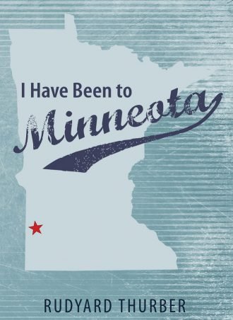 I Have Been to Minneota