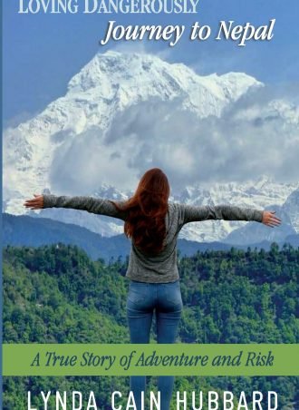 Loving Dangerously: Journey to Nepal
