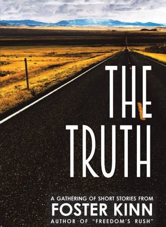 The Truth, a Gathering of Short Stories