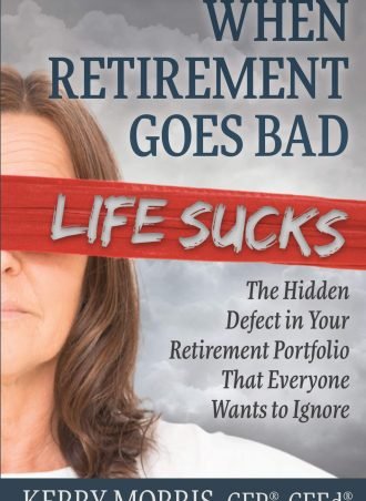 WHEN RETIREMENT GOES BAD  -  LIFE SUCKS